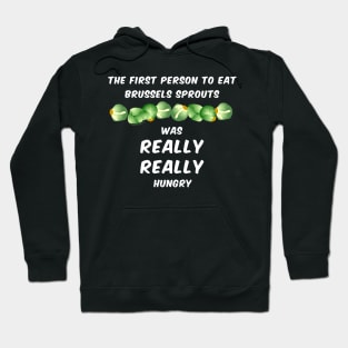 Brussels Sprouts White Text Hoodie